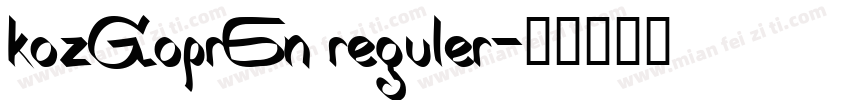 kozGopr6n reguler字体转换